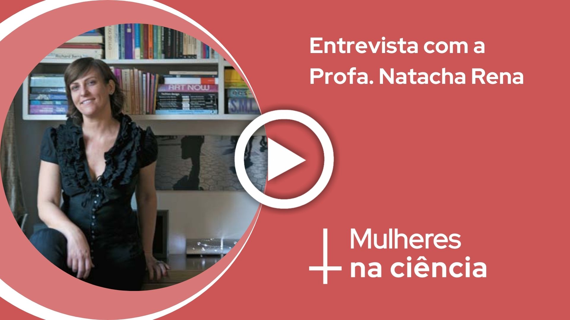 Natacha Rena - Mulheres na Ciencia