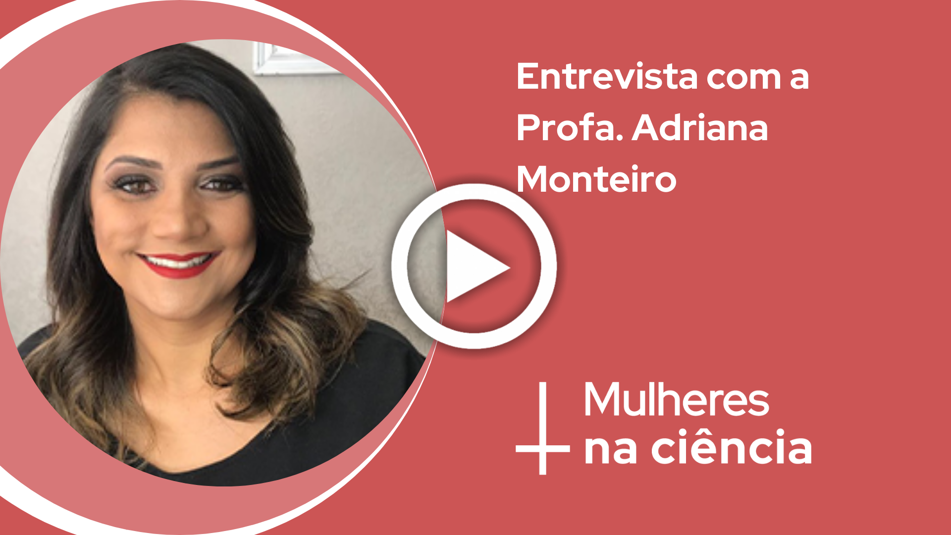 Entrevista com Adriana Monteiro